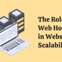 The Role of Web Hosting in Website Scalability